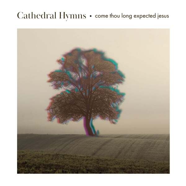 Cover art for Come Thou Long Expected Jesus
